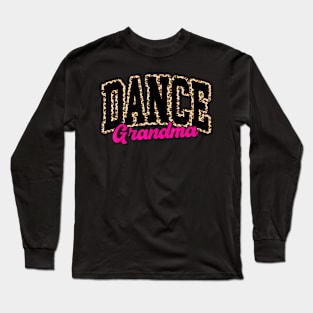 Dance Grandma Leopard Dancing Life Girls Long Sleeve T-Shirt